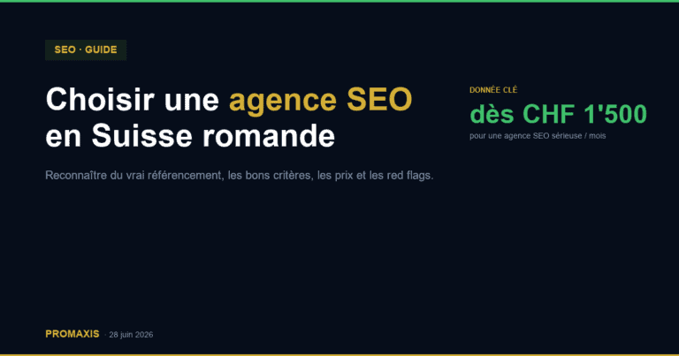 Comment choisir une agence SEO (référencement Google) en Suisse romande ?