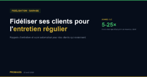 Fidéliser ses clients pour l'entretien régulier — Promaxis