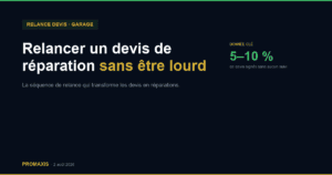 Relancer un devis de réparation sans être lourd — Promaxis