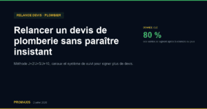 Relancer un devis de plomberie sans paraître insistant — Promaxis