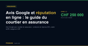 Comparatif agences marketing avis google réputation courtier assurance — Promaxis 2026